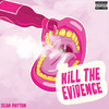 Sean Payton - Kill the Evidence
