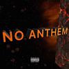 Earlly Mac - NO ANTHEM