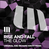 Rise & Fall - The Glow (Original Mix)