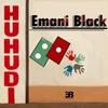 Emani Black - HUHUDI