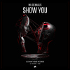 Mildenhaus - Show You (Radio Edit)