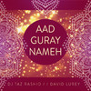 DJ Taz Rashid - Aad Guray Nameh