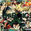 Nicky Trakks - Heroic (My Hero Academia Rap) (feat. WESTSIDE DELLY & Knight of Breath)