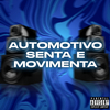 Moura Dj - AUTOMOTIVO SENTA E MOVIMENTA