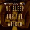 MaverickCTP - No Sleep For The Wicked (feat. Legacy & HKong)