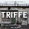 Yogii80z - Triffe (feat. BreadWinnin Porky)