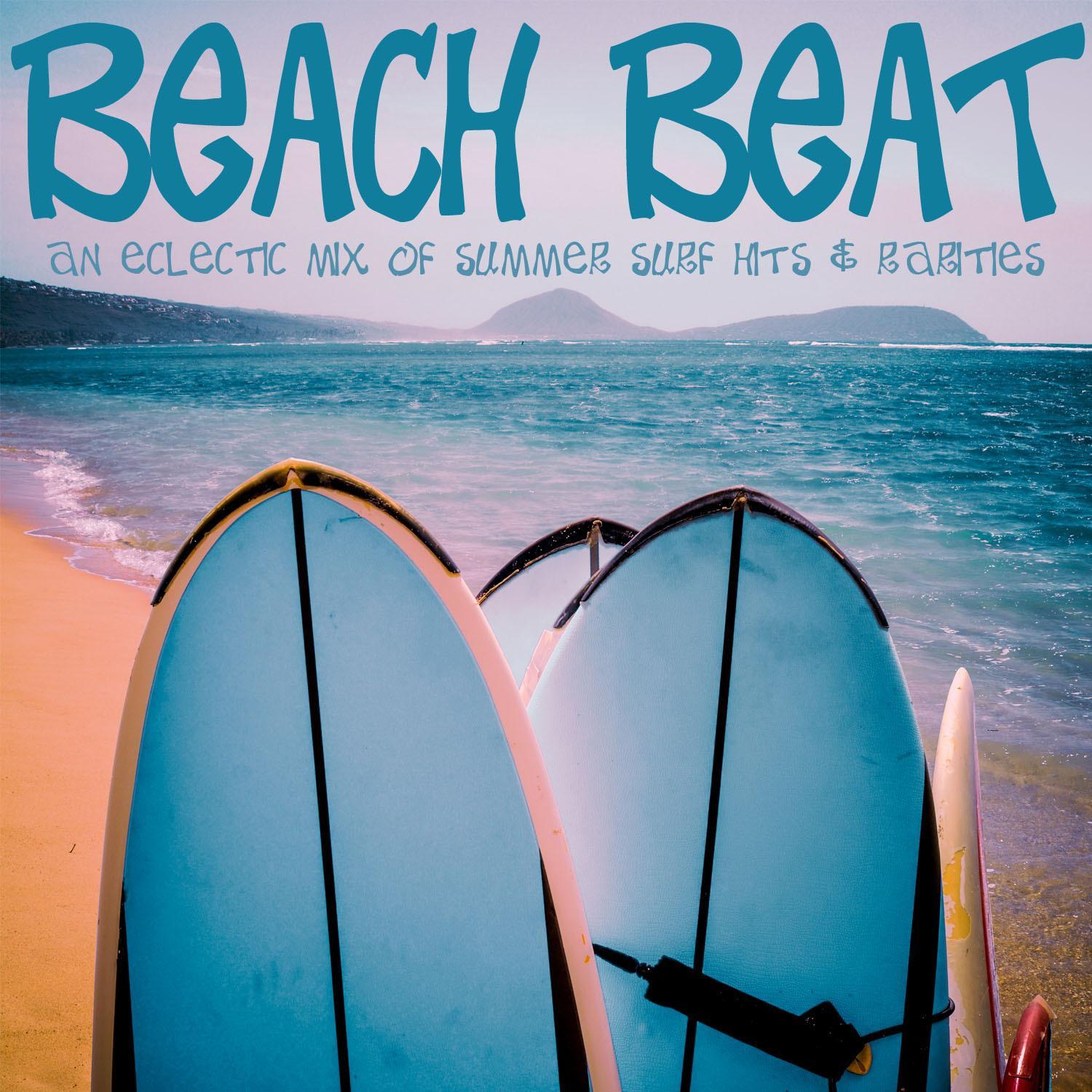 beach beat - an eclectic mix of summer surf hits and rarities