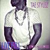Tae Stylez - Betta Know About Me (feat. Loso)