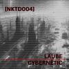 Laube - CYBERNETIC (NKTD004)