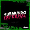 DJ PR - Submundo Infernal