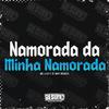 MC Luuh - Namorada da Minha Namorada