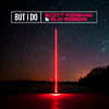 Scott Forshaw - But I Do (Galaxy 82 Remix)