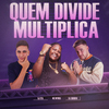 MC Myres - Quem Divide Multiplica