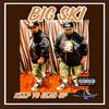 Big Ski - KEEP YO HEAD UP