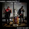 VOYDE - ACCESS THE AXES (feat. Wordmasta J)