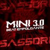 DJ SASORI 011 - Mini 3.0 Beat Empolgante (feat. Mc Magrinho)