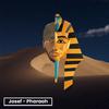 Josef - Pharaoh