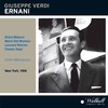 Orchestra and Chorus of the Metropolitan Opera House - Ernani:Solingo, errante, misero,