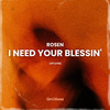 Rosen - I Need Your Blessin'