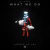 IGoByP - What We Do (feat. LBL)