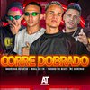 Mael da CN - Corre Dobrado (feat. Trovão no Beat & Mc Menor Do Alvorada)