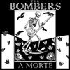 The Bombers - O Louco