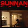 Sunnan - My Love For You