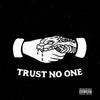 Ynr bry - Trust None (feat. Greenie T & Sav)