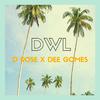 D Rose - DWL (feat. Dee Gomes)