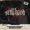 KZ Da Bandit - Still Hood (FTO) (feat. Shely210)