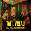 Alex Velea - Tati, vreau