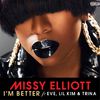 Missy Elliott - I'm Better (feat. Eve, Lil Kim & Trina)