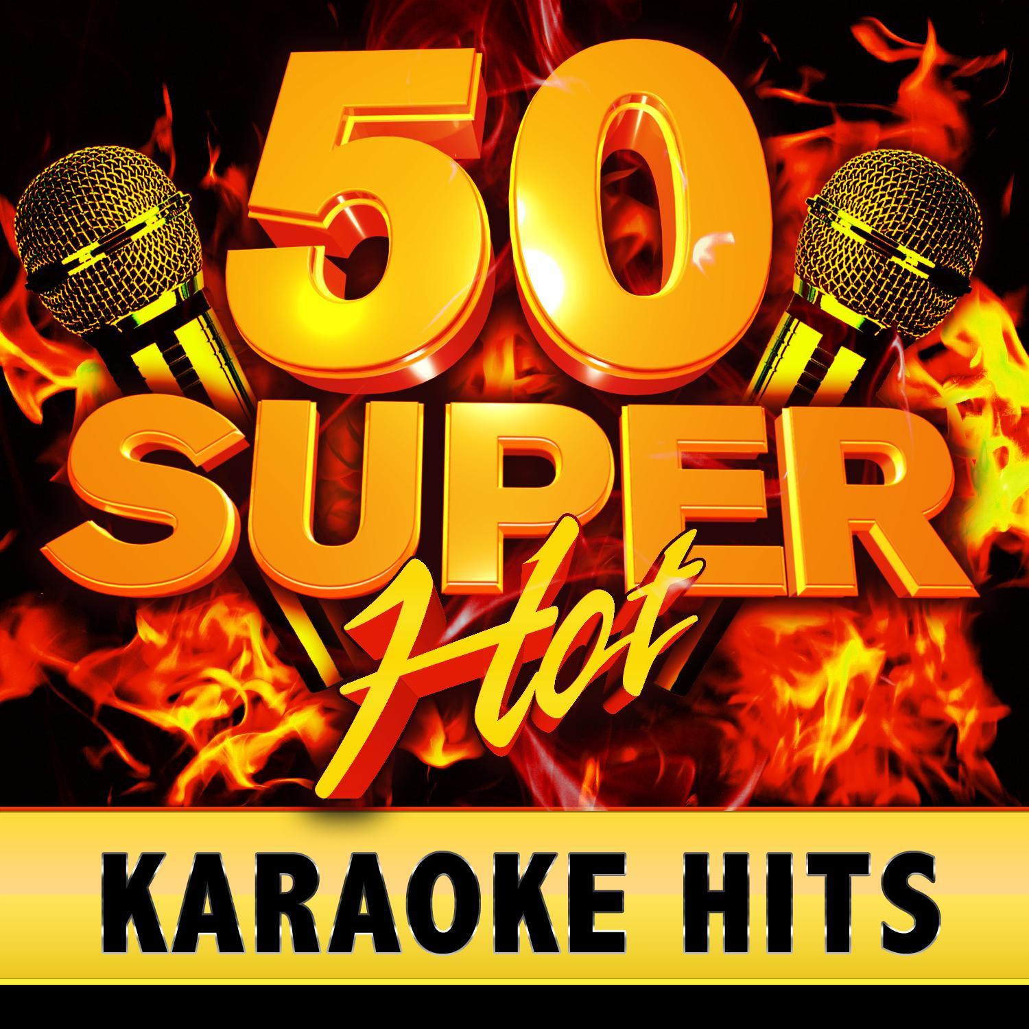50 super hot karaoke hits