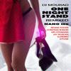 DJ Mourad - One Night Stand (Jay Riordan's Remix)
