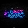 Twist - Party Queen (feat. Myah Marie)