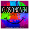 Stephen Oaks - Ojos Q No Ven (Jerome Extended Remix)