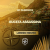 Mc DuBronxx - Buceta Assassina