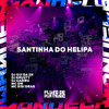 DJ GUI DA ZN - Santinha do Helipa