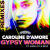 Caroline D'Amore - Gypsy Woman (J Rythm Remix)