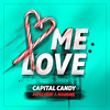 Capital Candy - Me Love