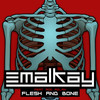 Emalkay - Flesh & Bone (Dismantle Remix)