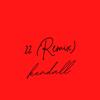 Kendall - .22 (Remix)