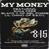 8:15 - My Money (feat. Suga Free, Black C & Lil Chino)
