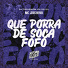 Mc Jorginhuu - Que Porra de Soca Fofo