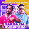 Baya do Piseiro - Sarra na Quadrada (feat. Riick no Beat)