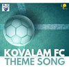 Prasanth Mohan M P - Kovalam FC (Theme Song)