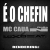 MC Cauanzinho - É o Chefin