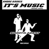 Andre Harris - It's Music (Uncle Milty's Club Mix)