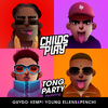 ChildsPlay - Tongparty (feat. GuyDo, Young Ellens, Kempi & Penchi)