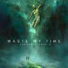 Kayden Michaels - Waste My Time